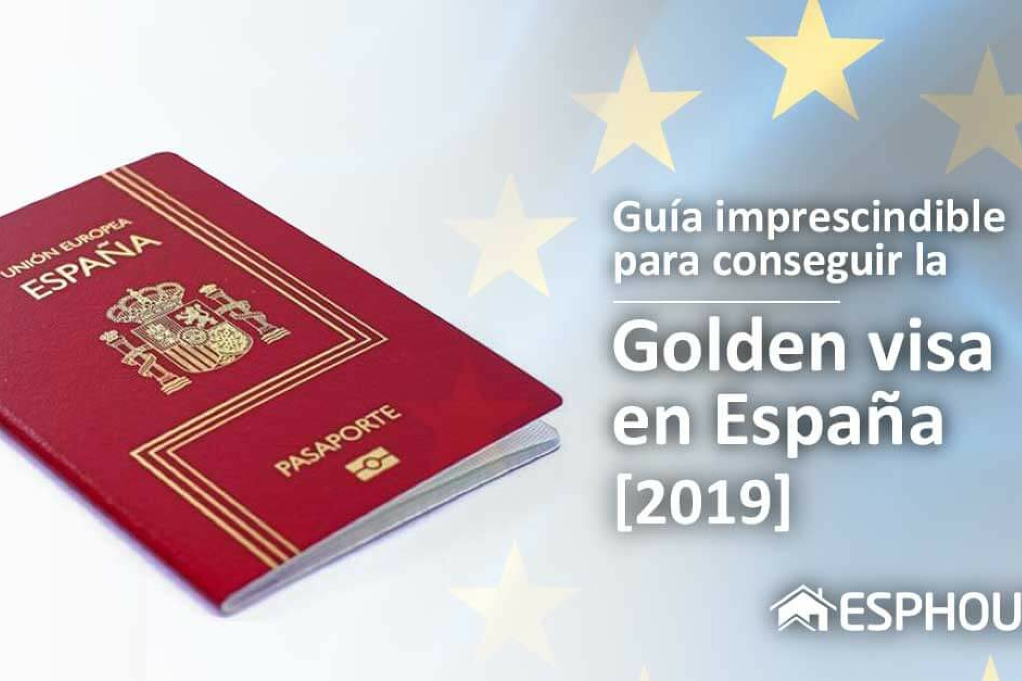 A MUST-HAVE guide to get a Golden Visa in Spain [2019].